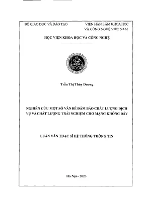 Luận văn thạc sĩ hệ thống thông tin nghiên cứu một số vấn đề đảm bảo chất lượng dịch vụ và chất lượng trải nghiệm cho mạng không dây