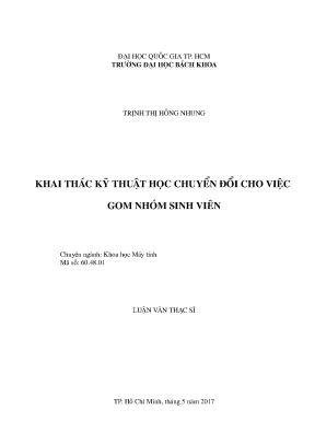 Luận văn thạc sĩ khoa học máy tính khai thác kỹ thuật học chuyển đổi cho việc gom nhóm sinh viên