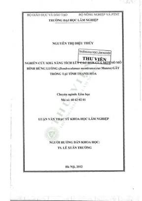 Luận văn thạc sĩ khoa học lâm nghiệp nghiên cứu khả năng tích lũy cacbon của một số mô hình rừng luồng dendrocalamus membranaceus munro gây trồng tại tỉnh thanh hóa
