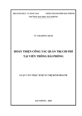 Luận văn thạc sĩ quản trị kinh doanh hoàn thiện công tác quản trị chi phí tại viễn thông hải phòng