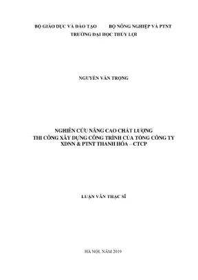 Luận văn thạc sĩ quản lý xây dựng nghiên cứu nâng cao chất lượng thi công xây dựng công trình của tổng công ty xây dựng nông nghiệp và phát triển nông thôn thanh hóa công ty cổ phần