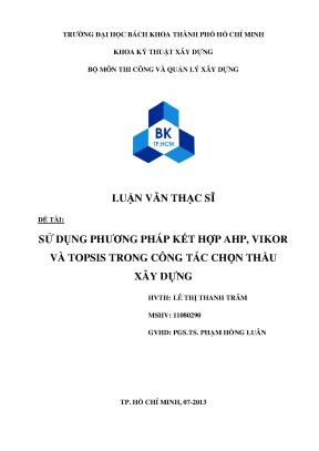 Luận văn thạc sĩ quản lý xây dựng sử dụng phương pháp kết hợp ahp vikor và topsis trong công tác chọn thầu xây dựng