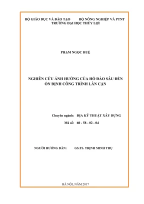 Luận văn thạc sĩ địa kỹ thuật xây dựng nghiên cứu ảnh hưởng của hố đào sâu đến ổn định công trình lân cận