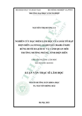 Luận văn thạc sĩ lâm học nghiên cứu đặc điểm lâm học của loài tô hạp điện biên altingia slamensis craib ở khu rừng di tích lịch sử và cảnh quan môi trường mường phăng tỉnh điện biên