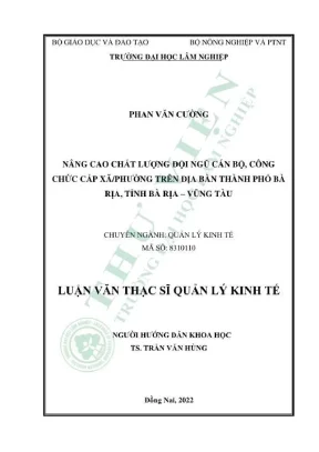 Luận văn thạc sĩ quản lý kinh tế nâng cao chất lượng đội ngũ cán bộ công chức cấp xãphường trên địa bàn thành phố bà rịa tỉnh bà rịa vũng tàu