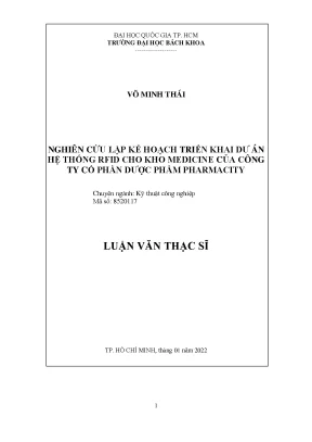 Luận văn thạc sĩ kỹ thuật công nghiệp nghiên cứu lập kế hoạch triển khai dự án hệ thống rfid cho kho medicine của công ty cổ phần dược phẩm pharmacity
