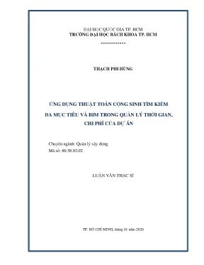 Luận văn thạc sĩ quản lý xây dựng ứng dụng thuật toán cộng sinh tìm kiếm đa mục tiêu và bim trong quản lý thời gian chi phí của dự án