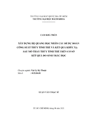 Luận văn thạc sĩ vật lý kỹ thuật xây dựng hệ quang học nhãn cầu để dự đoán công suất thủy tinh thể và kết quả khúc xạ sau mổ thay thủy tinh thể trên cơ sở kết quả đo sinh trắc học