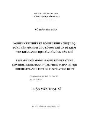 Luận văn thạc sĩ kỹ thuật cơ điện tử nghiên cứu thiết kế bộ điều khiển nhiệt độ dựa trên mô hình cho lò đốt khí ga để kiểm tra khả năng chịu lửa của ống dẫn khí