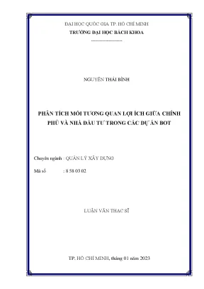 Luận văn thạc sĩ quản lý xây dựng phân tích mối tương quan lợi ích giữa chính phủ và nhà đầu tư trong các dự án bot