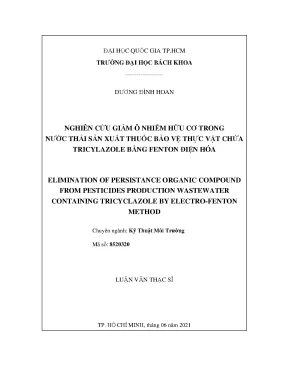 Luận văn thạc sĩ kỹ thuật môi trường nghiên cứu giảm ô nhiễm hữu cơ trong nước thải sản xuất thuốc bảo vệ thực vật chứa tricylazole bằng fenton điện hóa