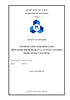 Luận văn thạc sĩ quản lý xây dựng ứng dụng công nghệ định vị gps trên smart phone để quản lý an toàn lao động trong quản lý xây dựng