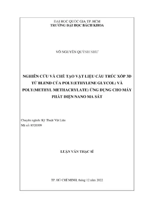 Luận văn thạc sĩ kỹ thuật vật liệu nghiên cứu và chế tạo vật liệu cấu trúc xốp 3d từ blend của polyethylene glycol và polymethyl methacrylate ứng dụng cho máy phát điện nano ma sát