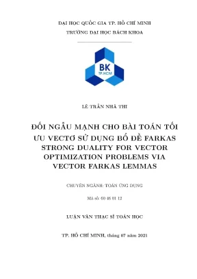 Luận văn thạc sĩ toán ứng dụng đối ngẫu mạnh cho bài toán tối ưu vectơ sử dụng bổ đề farkas strong duality for vector optimization problems via vector farkas lemmas