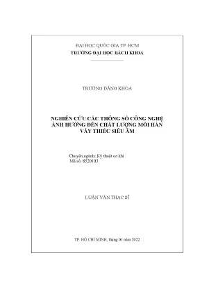 Luận văn thạc sĩ kỹ thuật cơ khí nghiên cứu các thông số công nghệ ảnh hưởng đến chất lượng mối hàn vảy thiếc siêu âm