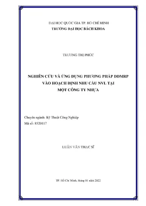 Luận văn thạc sĩ kỹ thuật công nghiệp nghiên cứu và ứng dụng phương pháp ddmrp vào hoạch định nhu cầu nvl tại một công ty nhựa