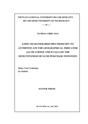 Luận văn thạc sĩ công nghệ thực phẩm using nearinfrared spectroscopy to authenticate the geographical indicator gi of coffee and evaluate the effectiveness of gi on purchase intention