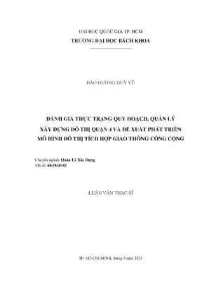 Luận văn thạc sĩ quản lý xây dựng đánh giá thực trạng quy hoạch quản lý xây dựng đô thị quận 4 và đề xuất phát triển mô hình đô thị tích hợp giao thông công cộng