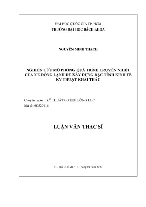 Luận văn thạc sĩ kỹ thuật cơ khí động lực nghiên cứu mô phỏng quá trình truyền nhiệt của xe đông lạnh để xây dựng đặc tính kinh tế kỹ thuật khai thác