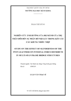 Luận văn thạc sĩ kỹ thuật xây dựng nghiên cứu ảnh hưởng của độ mảnh của trụ thân đôi đến sự phân bố nội lực trong kết cấu cầu khung nhiều nhịp
