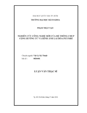 Luận văn thạc sĩ kỹ thuật cơ khí nghiên cứu công nghệ mới của hệ thống chụp cộng hưởng từ và hình ảnh lai hóa pet