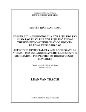 Luận văn thạc sĩ kỹ thuật xây dựng nghiên cứu ảnh hưởng của cốt liệu tro bay nhân tạo thay thế cốt liệu thô thông thường đến các tính chất cơ học của bê tông cường độ cao