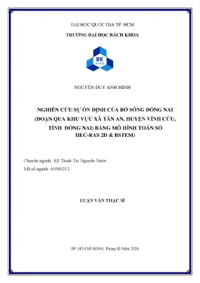 Luận văn thạc sĩ kỹ thuật tài nguyên nước nghiên cứu sự ổn định của bờ sông đồng nai đoạn qua khu vực xã tân an huyện vĩnh cửu tỉnh đồng nai bằng mô hình toán số hecras 2d bstem
