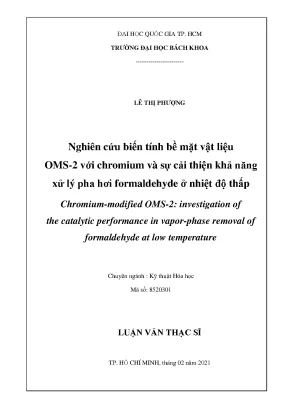 Luận văn thạc sĩ kỹ thuật hóa học nghiên cứu biến tính bề mặt vật liệu oms2 với chromium và sự cải thiện khả năng xử lý pha hơi formaldehyde ở nhiệt độ thấp