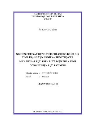 Luận văn thạc sĩ kỹ thuật điện nghiên cứu xây dựng tiêu chí chỉ số đánh giá tình trạng vận hành và tuổi thọ của máy biến áp lực trên lưới điện phân phối công ty điện lực tây ninh