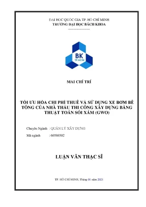 Luận văn thạc sĩ quản lý xây dựng tối ưu hóa chi phí thuê và sử dụng xe bơm bê tông của nhà thầu thi công xây dựng bằng thuật toán sói xám gwo