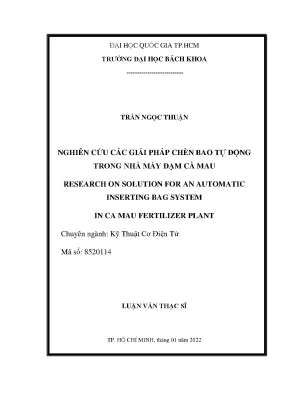Luận văn thạc sĩ kỹ thuật cơ điện tử nghiên cứu các giải pháp chèn bao tự động trong nhà máy đạm cà mau