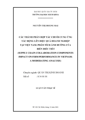 Luận văn thạc sĩ quản trị kinh doanh các thành phần hợp tác chuỗi cung ứng tác động lên hiệu quả doanh nghiệp tại việt nam phân tích ảnh hưởng của biến điều tiết