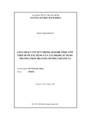Luận văn thạc sĩ kỹ thuật xây dựng chẩn đoán vết nứt trong dầm bê tông cốt thép dưới tác dụng của tải trọng sử dụng phương pháp độ cong đường chuyển vị