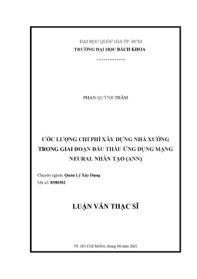 Luận văn thạc sĩ quản lý xây dựng ước lượng chi phí xây dựng nhà xưởng trong giai đoạn đấu thầu ứng dụng mạng neural nhân tạo ann