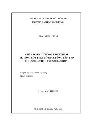 Luận văn thạc sĩ kỹ thuật xây dựng chẩn đoán hư hỏng trong dầm bê tông cốt thép có gia cường tấm frp sử dụng các đặc trưng dao động