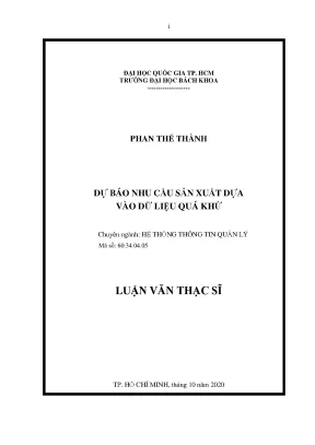 Luận văn thạc sĩ hệ thống thông tin quản lý dự báo nhu cầu sản xuất dựa vào dữ liệu quá khứ