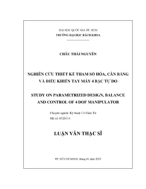 Luận văn thạc sĩ kỹ thuật cơ điện tử nghiên cứu thiết kế tham số hoá cân bằng và điều khiển tay máy 4 bậc tự do