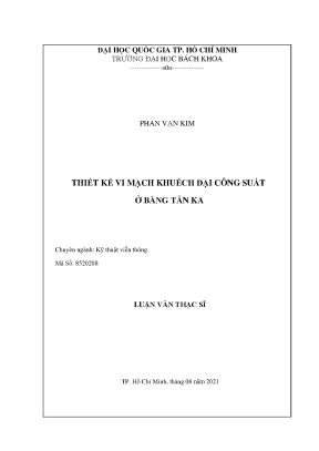 Luận văn thạc sĩ kỹ thuật viễn thông thiết kế vi mạch khuếch đại công suất ở băng tần ka