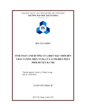 Luận văn thạc sĩ quản lý năng lượng tính toán ảnh hưởng của điện mặt trời đến chất lượng điện năng của lưới điện phân phối huyện ba tri