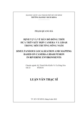 Luận văn thạc sĩ kỹ thuật điều khiển và tự động hóa định vị và vẽ bản đồ đồng thời dựa trên kết hợp camera và lidar trong môi trường sông ngòi
