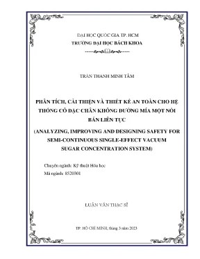 Luận văn thạc sĩ kỹ thuật hóa học phân tích cải thiện và thiết kế an toàn cho hệ thống cô đặc chân không đường mía một nồi bán liên tục
