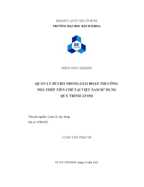 Luận văn thạc sĩ quản lý xây dựng quản lý rủi ro trong giai đoạn thi công nhà thép tiền chế tại việt nam sử dụng quy trình atom