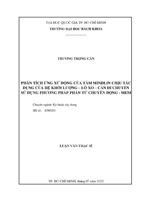Luận văn thạc sĩ kỹ thuật xây dựng phân tích ứng xử động của tấm nindlin chịu tác dụng của hệ khối lượnglò xocản di chuyển sử dụng phương pháp phần tử chuyển độngmem