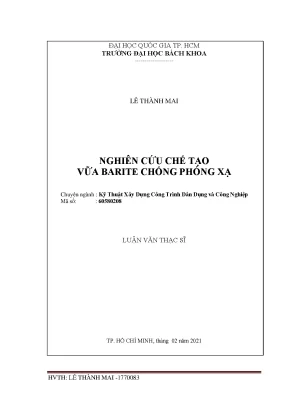 Luận văn thạc sĩ kỹ thuật xây dựng nghiên cứu chế tạo vữa barite chống phóng xạ