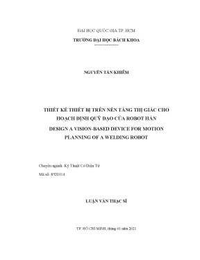 Luận văn thạc sĩ kỹ thuật cơ điện tử thiết kế thiết bị trên nền tảng thị giác cho hoạch định quỹ đạo của robot hàn