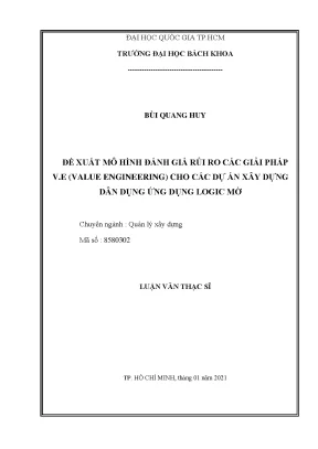 Luận văn thạc sĩ quản lý xây dựng đề xuất mô hình đánh giá rủi ro các giải pháp v e value engineering cho các dự án xây dựng dân dụng ứng dụng logic mờ