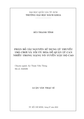 Luận văn thạc sĩ kỹ thuật viễn thông phân bổ tài nguyên sử dụng lý thuyết trò chơi và tối ưu hóa để quản lý can nhiễu trong mạng vô tuyến mật độ cao