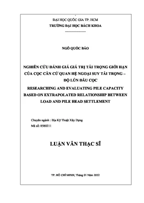 Luận văn thạc sĩ địa kỹ thuật xây dựng nghiên cứu đánh giá giá trị tải trọng giới hạn của cọc căn cứ quan hệ ngoại suy tải trọngđộ lún đầu cọc