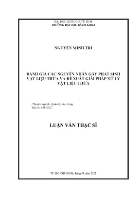 Luận văn thạc sĩ quản lý xây dựng đánh giá các nguyên nhân gây phát sinh vật liệu thừa và đề xuất giải pháp xử lý vật liệu thừa