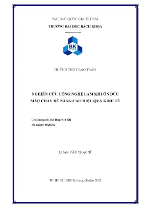 Luận văn thạc sĩ kỹ thuật cơ khí nghiên cứu công nghệ làm khuôn đúc mẫu chảy để nâng cao hiệu quả kinh tế